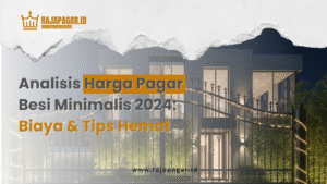 Analisis Harga Pagar Besi Minimalis 2024: Biaya & Tips Hemat | Harga pagar besi 2024 | Estimasi biaya terbaru | Pilihan desain minimalis dan awet | Tips hemat untuk pemasangan pagar rumah | 08982440404 |