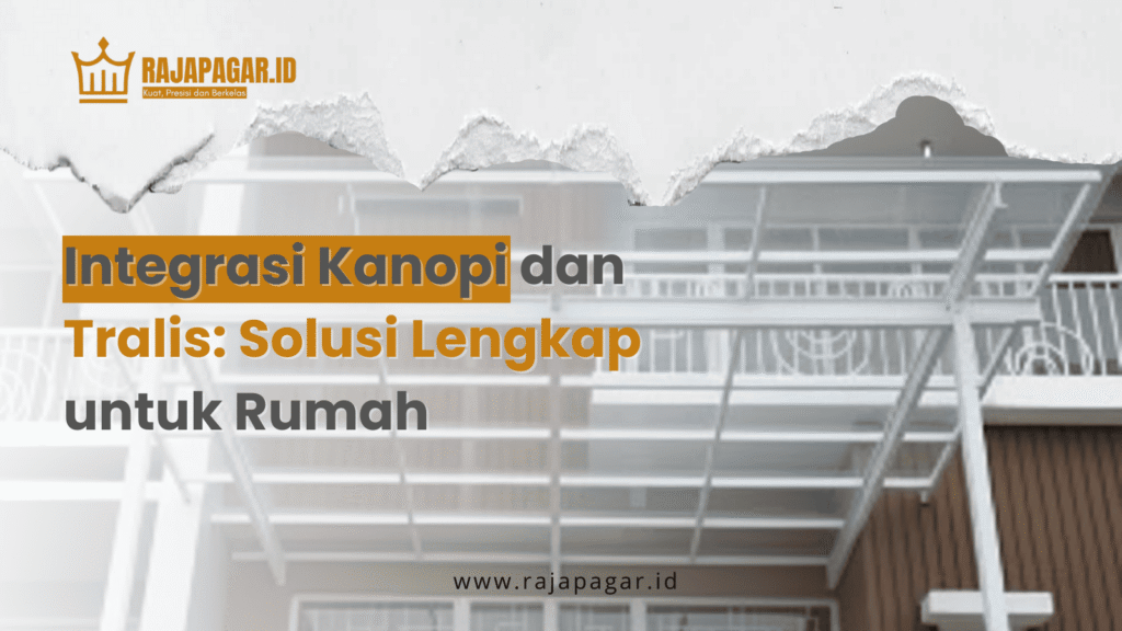 Integrasi Kanopi dan Tralis: Solusi Lengkap untuk Rumah | Kanopi & tralis terintegrasi | Tampilan lebih modern | Keamanan meningkat | Cocok untuk semua tipe rumah | 08982440404 |
