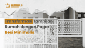 Transformasi Tampilan Rumah dengan Pagar Besi Minimalis | Pagar besi minimalis modern | Ubah tampilan rumah | Desain simple & elegan | Material kuat dan tahan lama | 08982440404 |